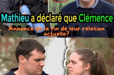 Mathieu et Clémence (L’Amour dans la prairie) : Annonce de la fin de leur relation actuelle?