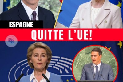 CHOC EUROPÉEN : L’Espagne Claque la Porte et Fait Trembler Bruxelles – L’Ultime Chute du Projet Européen