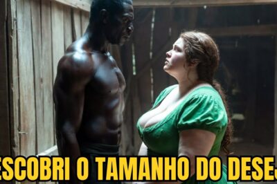 Uma Sinhá obesa foi entregue a um escravo como castigo pelo Coronel mas ele a amou como nenhum outro